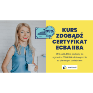 Kurs online przygotowujący do egzaminu ECBA IIBA | analiza IT Hanna Gruzdowska